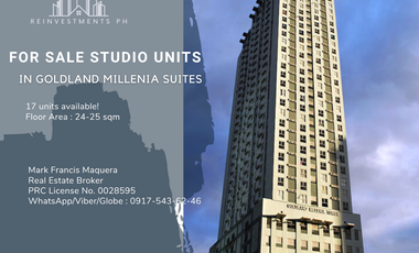 For Sale! 17 Studio Unit in Goldland Millenia Suites Ortigas Center Pasig 17 units available!!