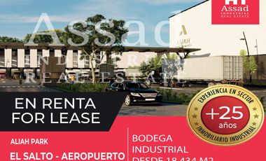 Renta de Bodega Industrial 18.434 m² | ALIAH INDUSTRIAL PARK | El Salto