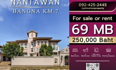Luxury House For Sale Or Rent Nantawan Bangna Km. 7
