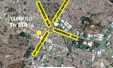 TERRENO EN RENTA POR AV LOPEZ MATEOS Y PERIFERICO SUR