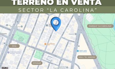 TERRENO EN VENTA SECTOR LA CAROLINA, QUITO ECUADOR PROYECTO INMOBILIARIO