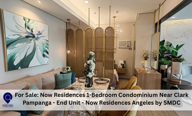 For Sale: Now Residences 1-Bedroom Condominium Near Clark Pampanga