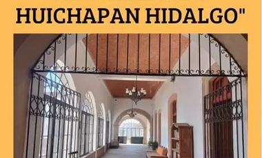 VENTA HACIENDA EN HUICHAPAN, HIDALGO