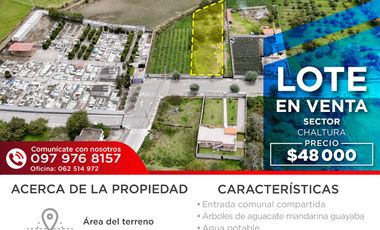 LOTE DE VENTA EN CHALTURA CALLE PASQUEL MONJE
