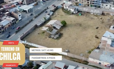 VENTA DE TERRENO COMERCIAL – 5,477 m² EN CHILCA, HUANCAYO