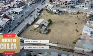 VENTA DE TERRENO COMERCIAL – 5,477 m² EN CHILCA, HUANCAYO