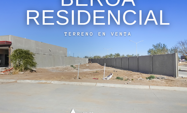 TERRENO EN VENTA EN BEROA RESIDENCIAL