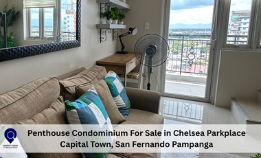Penthouse Condominium For Sale in Chelsea Parkplace Capital Town, San Fernando Pampanga