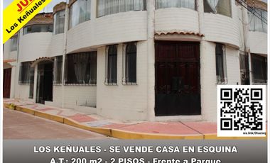 ✅📍Los Keñuales - Esquina Se VENDE Casa 2 Pisos