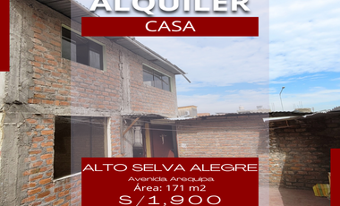 ALQUILER CASA AVENIDA AREQUIPA- ALTO SELVA ALEGRE