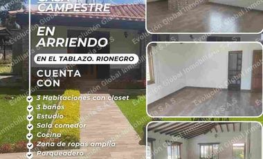 SE ARRIENDA CASA CAMPESTRE EN VEREDA EL  TABLAZO.  RIONEGRO