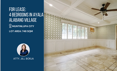 FOR LEASE: 4 BEDROOMS IN AYALA ALABANG