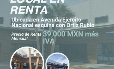 LOCAL COMERCIAL RENTA 130 M2- EJERCITO NACIONAL Y ORTIZ RUBIO-$39,000 -CD JUAREZ