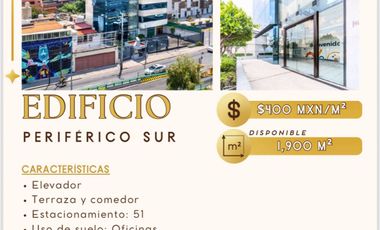 EDIFICIO EN RENTA, EN PERIFERICO SUR, TLALPAN, 1900M2 DISPONIBLES, PARA OFICINAS!
