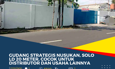 Warehouse for Rent Strategic Location in Nusukan, Solo | 20m Frontage | Ideal for Distributors and Various Businesses