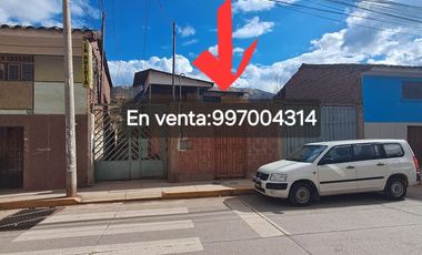 EN VENTA CASA COMO TERRENO A UNOS PASOS DE LA PLAZOLETA DE CHINPAHUAYLLA - SAN JERONIMO