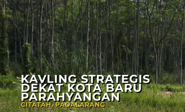 DIJUAL KAVLING STRATEGIS DEKAT KOTA BARU PARAHYANGAN CITATAH, PADALARANG