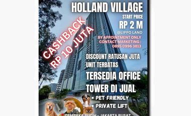 HOLLAND VILLAGE APARTEMEN PET FRIENDLY JAKARTA PUSAT UNIT BARU BISA KPR