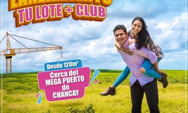 “Terrenos en Chancay, la nueva capital logística del Perú”