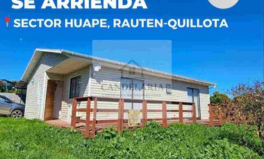 SE ARRIENDA CASA SEMI AMOBLADA EN SECTOR HUAPE, RAUTEN - QUILLOTA