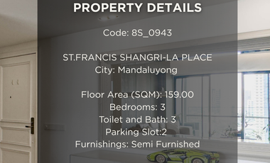 For Sale 3 Bedroom Modern Interiored St. Francis Shangri-La Place