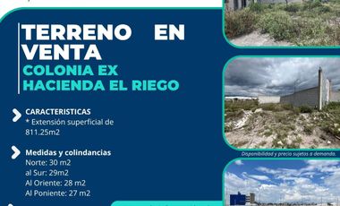 TERRENO EN VENTA EN COLONIA EX HACIENDA EL RIEGO