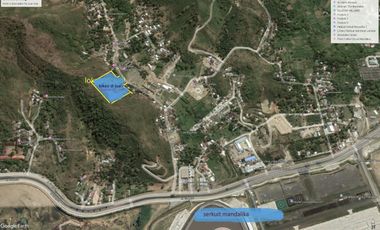 Dijual Tanah Bukit dan Datar Dekat Serkuit Mandalika diLombok