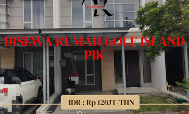 Disewakan cepat rumah golf island pik