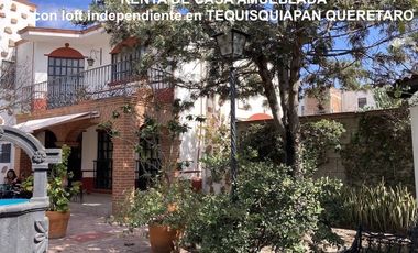RENTA CASA AMUEBLADA EN EL CENTRO DE TEQUISQUIAPAN, QUERETARO