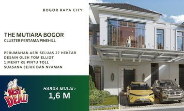 The Mutiara Bogor, Cluster Pinehill Harga Perdana