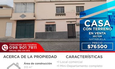 CASA CON TERRENO EN VENTA EN NATABUELA