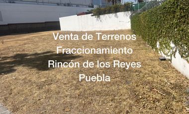 Venta de Terreno en Fraccionamiento Rincón de los Reyes, San Andrés Cholula, Pue