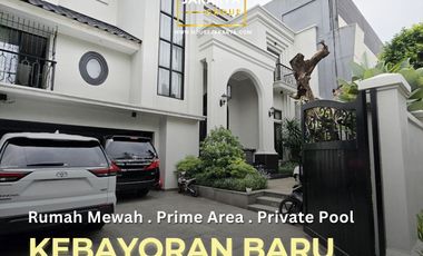 Luxury Home with Private Pool in Prime Kebayoran Baru . Quiet & Prestigious Neighborhood