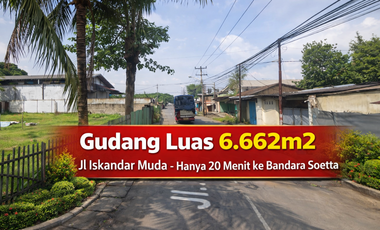 Gudang & Lahan Strategis 6.662 m² – Jl Iskandar Muda Tangerang | 20 Menit ke Bandara Soetta