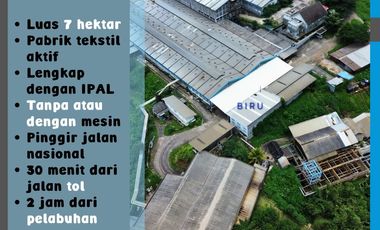 PABRIK TEKSTIL AKTIF 7 HEKTAR JAWA TENGAH