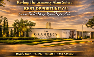 Bangun Rumah Mewah Impian di The Gramercy Alam Sutera — Kavling Premium Terakhir!