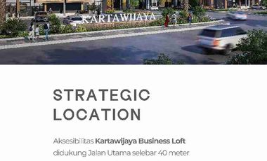 Rukan Kartawijaya business Loft | Serenity Meets Properity - Rukan Terbaik di Kota Baru Parahyangan