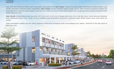 Anchor Tennant Besar Aw & Kampung Kecil Investasi Jangka Panjang Calico Grande – Kawasan Grande Pertama di Petals