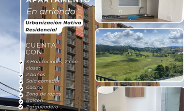 SE ARRIENDA APARTAMENTO EN UNIDAD NATIVA - RIONEGRO
