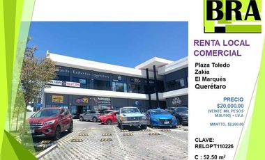 RENTA LOCAL COMERCIAL EN PLAZA TOLEDO. ZAKIA QUERETARO.22K