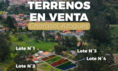 TERRENOS EN VENTA EN CHARASOL AZOGUES