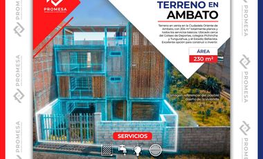 Venta de Terreno en la Ciudadela Oriente, cerca del Estadio Bellavista de Ambato