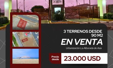 SE VENDE 3 TERRENOS EN LA ALBORADA DE ASIA