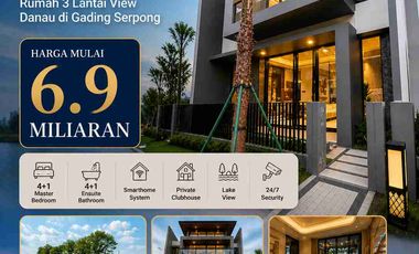 Jarang Ada Rumah 3 Lantai Matera Lakeside Double Fasad Konsep Villa