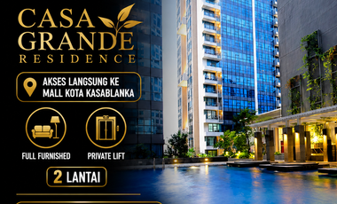 DISEWAKAN  Unit Apartemen Mewah di Casa Grande Residence, Jakarta Selatan