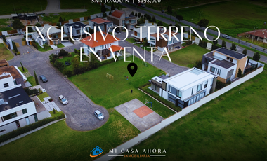 TERRENO EXCLUSIVO EN VENTA EN SAN JOAQUIN EN CUENCA ECUADOR