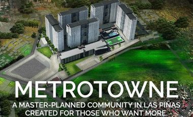 HIGH QUALITY CONDO YET AFFORDABLE NEAR LAS PIÑAS, AT METROTOWNE BY PHINMA PROPERTIES, Promo until July 30!