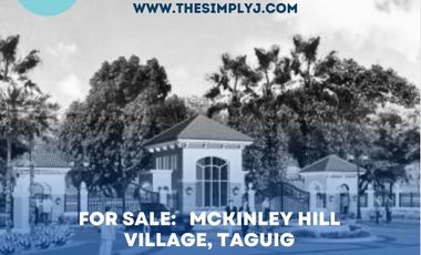 FOR SALE: 246 sqm Old H&L Mckinley Hill Village Taguig