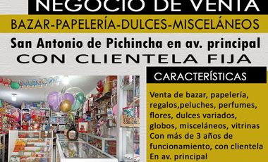 Negocio San Antonio de Pichincha,por viaje, bazar, papeleria, perfues, adornos, oportunidad