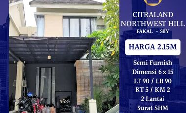 Rumah Citraland Northwest Hill Pakal Surabaya Barat Semi Furnish Siap Huni dekat Manukan Bukit Palma